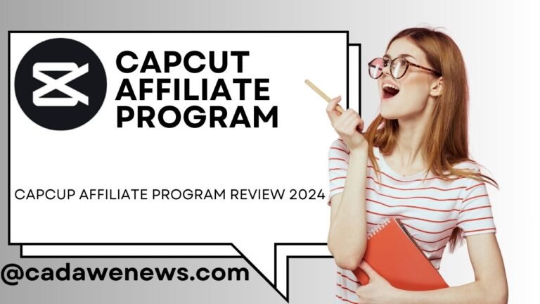 CapCut Affiliate Program Review 2025